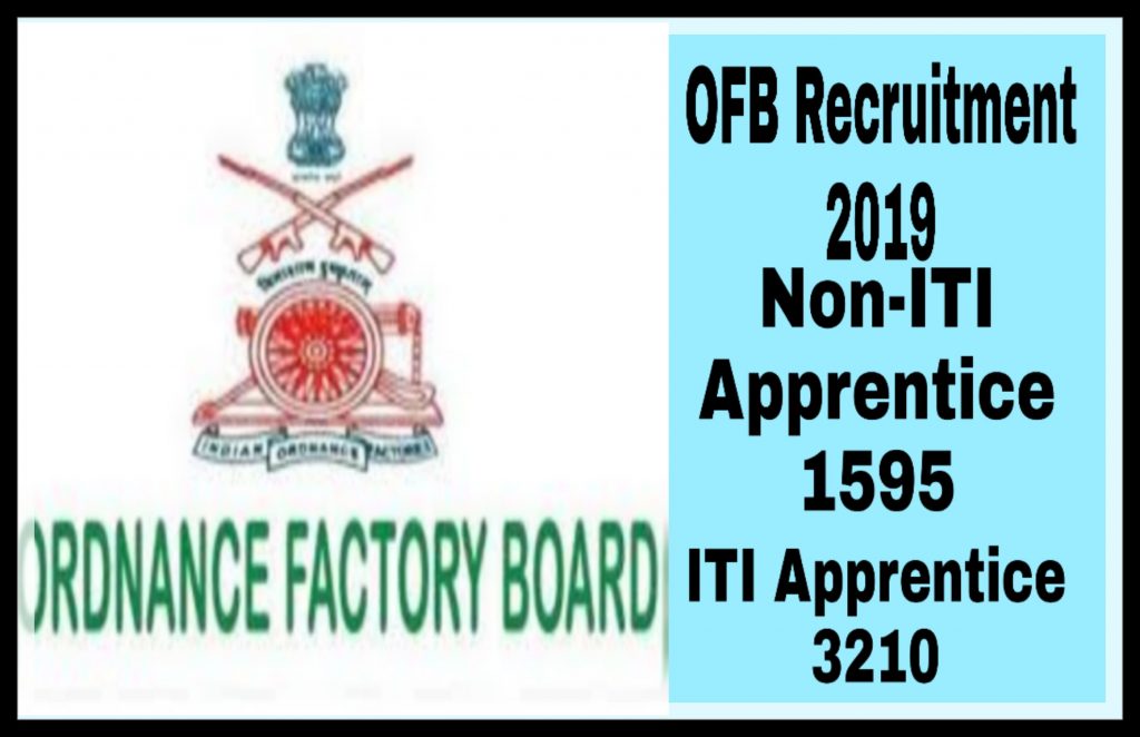 Ofb Recruitment 2019 – 4805 Trade Apprentice Posts Apply Online