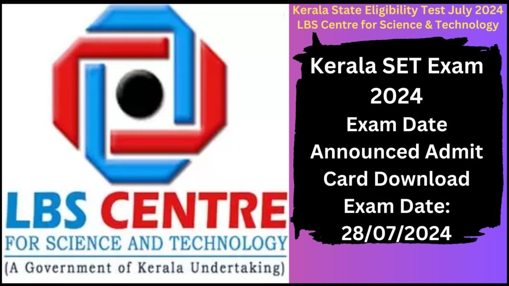 Kerala SET Exam 2024 – Exam Date Announced Admit Card Download